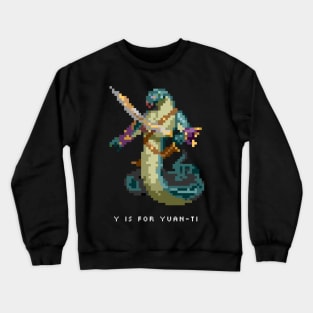 Y is for Yuan-Ti Crewneck Sweatshirt